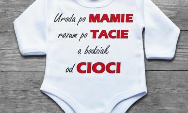 Poczpol Uroda po Mamie, rozum po Tacie a bodziak od cioci - body niemowlęce PRZPOC-7-2025